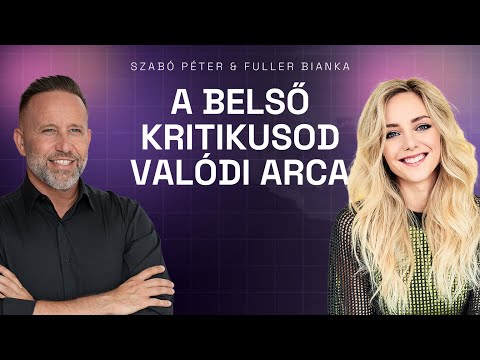 Ezért hajszolod folyton a tökéletességet! | Fuller Bianka és Szabó Péter beszélgetése