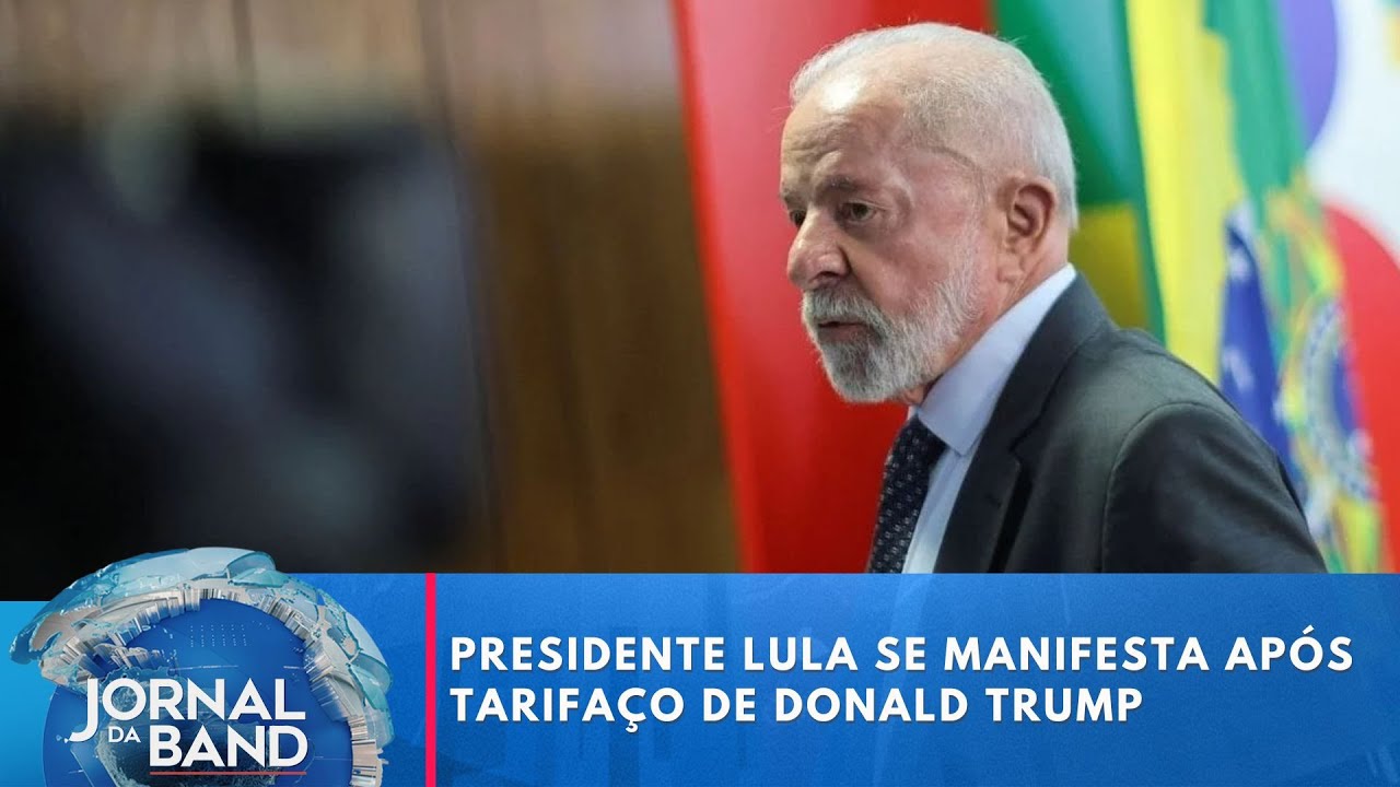 Presidente Lula se manifesta após tarifaço de Donald Trump | Jornal da Band