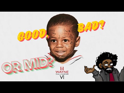 Lil Wayne's The Carter VI: Good, Bad, or Mid? [Rap Critic's First Listen!]