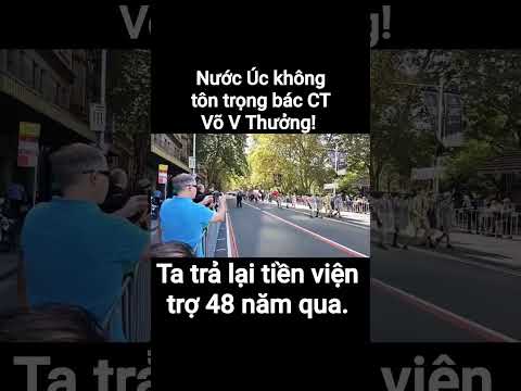 Úc cực kỳ phản động! xem chủ tịt Võ V Thưởng không ra quần òe gì! ta không chơi với Úc nữa.