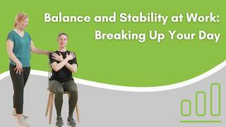 Balance and Stability at Work: Breaking Up Your Day
