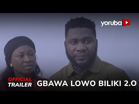 Gbawa Lowo Biliki 2.0 Yoruba Movie 2025 | Official Trailer | Showing Thurs 27th Feb On Yorubaplus