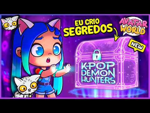 🔐🔥 EU CRIO SEGREDOS que NÃO EXISTEM no Avatar World! GRÁTIS | KPOP Demon Hunters Parte 1
