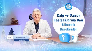 Kalp ve Damar Hastalıklarına Dair Bilinmesi Gerekenler: Kan Sulandırıcılar, Beslenme ve Daha Fazlası