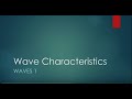 Exploring Wave Characteristics and Types