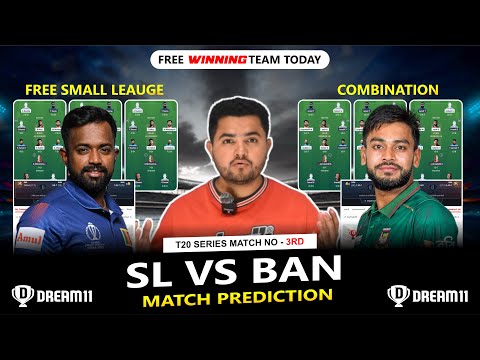 SL vs BAN Dream11 Prediction | Sri Lanka vs Bangladesh T20 3rd Match 2025 Tips