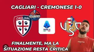 CAGLIARI - CREMONESE 1-0 FINALMENTE, MA LA SITUAZIONE RESTA CRITICA #cagliaricremonese