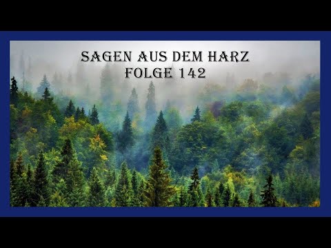 Sagen aus dem Harz: Folge 142 - Die Teufels- und die Zwergenmühle