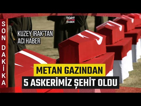 #SONDAKİKA | Kuzey Irak’tan Acı Haber! 5 Asker Metan Gazından Zehirlenerek Şehit Oldu – TGRT Haber