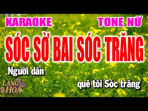 Sóc Sờ Bai Sóc Trăng Karaoke Tone Nữ | Beat Chuẩn Dễ Hát | Làng Hoa Karaoke