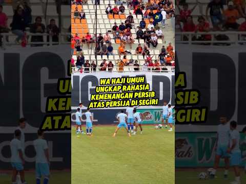 Wa Haji Umuh ungkap rahasia kemenangan Persib atas Persija di Segiri‼️