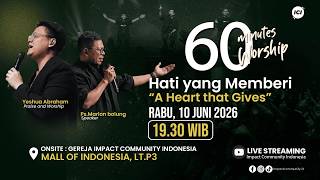 [LIVE] 60 MINUTES WORSHIP - A Heart that Gives feat Yeshua Abraham & ICI Worship