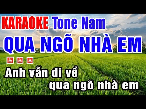Qua Ngõ Nhà Em Karaoke Tone Nam Beat Mới Dễ Hát – Nhạc Sống Thanh Ngân