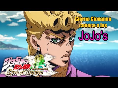 Giorno conoce a los JoJo's (Eyes of Heaven) Español HD