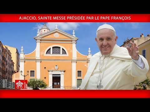 15 décembre 2024, Ajaccio, Sainte Messe | Pape François