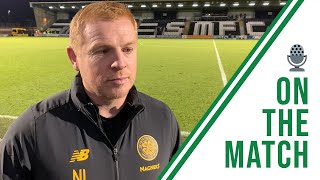 Neil Lennon on the Match | St Mirren 1-2 Celtic