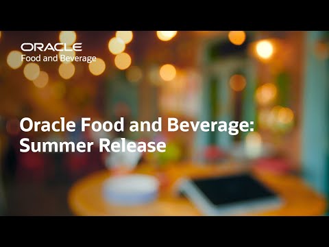 Oracle Food and Beverage: summer release