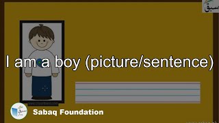 I am a boy (picture/sentence)