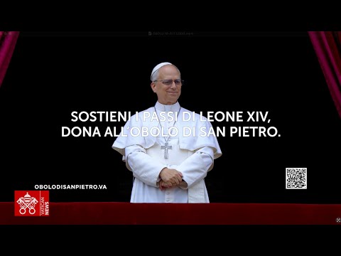 Sostieni i passi di Leone XIV, dona all’Obolo di San Pietro