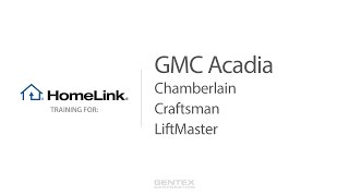 Acadia HomeLink Training - Chamberlain, Craftsman, and LiftMaster Garage Doors video poster