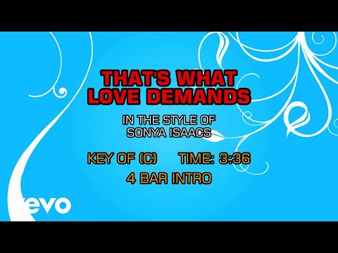 Sonya Isaacs – That’s What Love Demands (Karaoke)