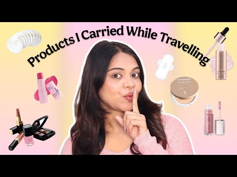 MAKEUP PRODUCTS I CARRIED WHILE TRAVEL | Women Personal Hygiene | SuperBeautyDezires