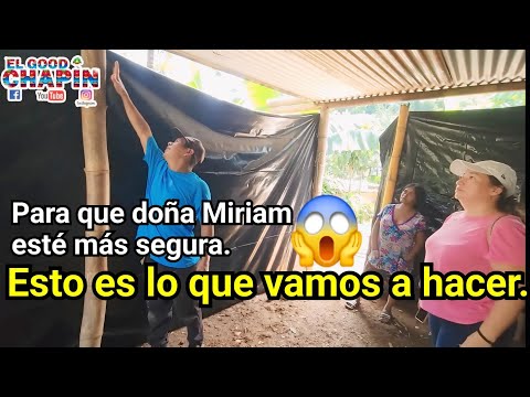 😱😱 PARA QUE DOÑA MIRIAM ESTÉ MÁS SEGURA, ESTO ES LO QUE HAREMOS.😱😱