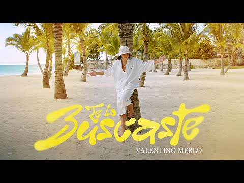 Valentino Merlo - Te Lo Buscaste (Official Video)