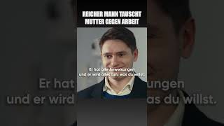 Reicher Mann Tauscht Mutter Gegen Arbeit #GuckMal #KurzeFilme #Deutsch #shorts