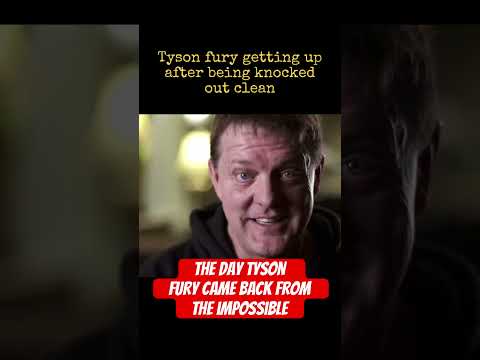 The Day Tyson fury came back from the impossible