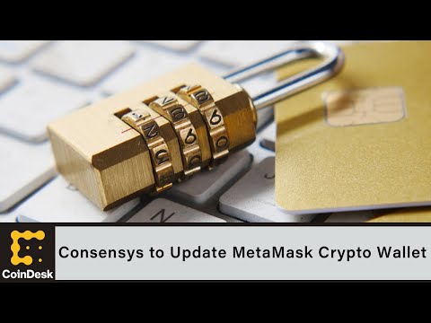 ConsenSys to Update MetaMask Crypto Wallet After Privacy Backlash