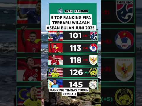 RANKING FIFA TERBARU WILAYAH ASEAN BULAN JUNI 2025