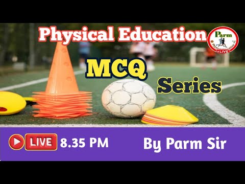 Live -500 MCQ Series #11 | 2000 PTI & Master Cadre | PSTET Level 1 & 2 | Physical Edu. By Parm Sir
