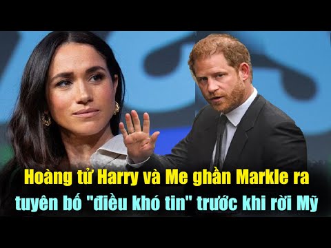 Hoàng Tử Harry Và Meghan Markle Ra Tuyên Bố "Điều Khó" Tin Trước Khi Rời Mỹ