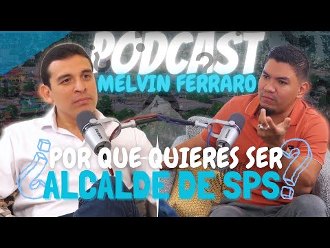 Podcast:  Melvin Ferraro ¿Qué harás si te conviertes en alcalde de San Pedro Sula? #puntojoven