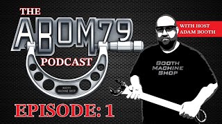 Abom79 Podcast Episode 1