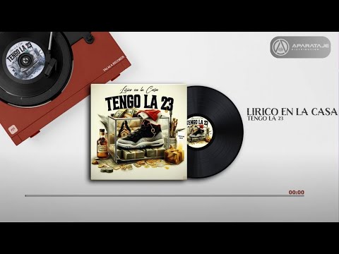 Lirico En La Casa - Tengo la 23 (Audio Oficial)