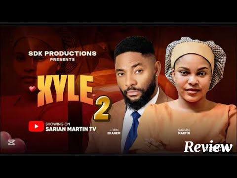KYLE PART 2 REVIEW (NEW MOVIE ALERT)SARIAN MARTINS,JOHN EKANEM/ Please Subscribe🙏🏻