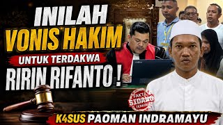 HAKIM JATUHKAN VONIS M4T1 UNTUK RIRIN RIFANTO ? #kasuspaoman  #vonisterdakwaririn #vonishakim 