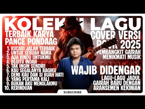 10 BEST KARYA PANCE PONDAAG PALING ENAK DIDENGAR | COVER ROCK VERSION 2025