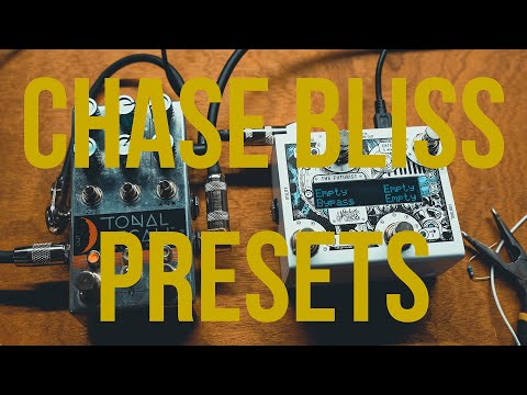 Creating presets for Chase Bliss pedals has never been easier!