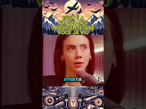 Essa é a frase mais inteligente que você já viu #podcast