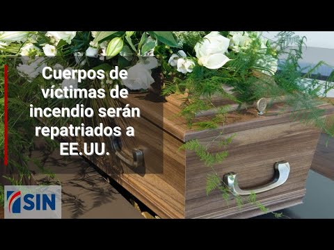 Cuerpos de víctimas de incendio serán repatriados a EE.UU.