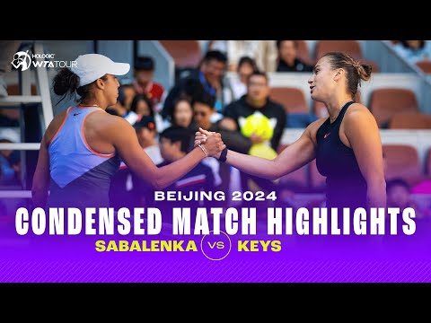 When Sabalenka & Keys Met In Beijing! | WTA Condensed Match Highlights