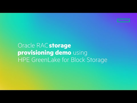 Oracle RAC storage provisioning demo using HPE GreenLake for Block Storage