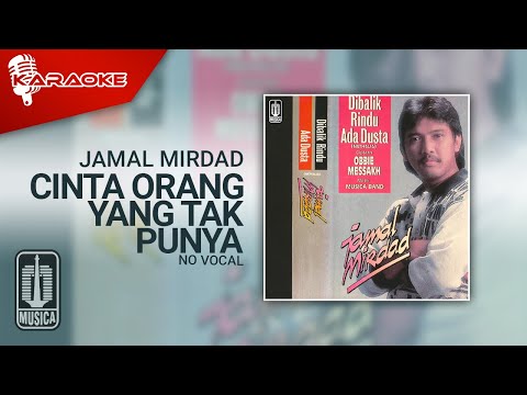 Jamal Mirdad – Cinta Orang Yang Tak Punya (Official Karaoke Video) | No Vocal