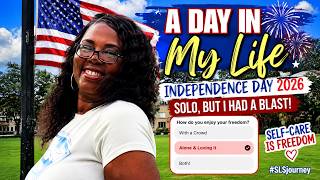 Day in My Life | Solo Independence Day 2026 Recap, Self-Care & Finding Joy Alone #storytime