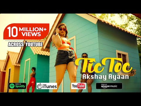 Tic Toc | Akshay Ayaan | Latest Hindi Song 2022 | Latest Hindi Rap Song 2022 | Full Video