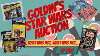 Goldin Star Wars Auction - Hits and Misses... Ep. 250