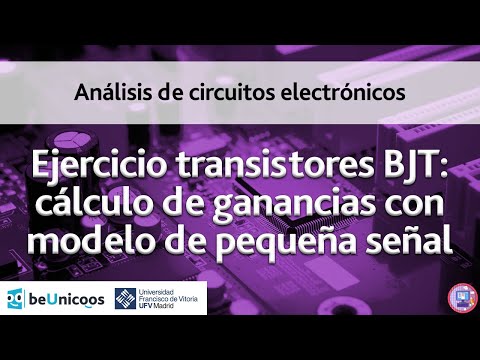Ejercicio transistores BJT - Cálculo de ganancias con modelo de pequeña  señal - Transistores - Electrónica analógica - Tecnología - beUnicoos